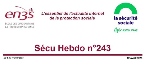 Sécu Hebdo n°243 du 12 avril 2025 | Sécu Hebdo | Scoop.it