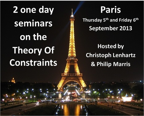 2 one day seminars on TOC in production and projects in Paris 5 and 6 september 2013 | Theory Of Constraints | Scoop.it