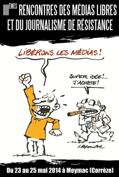 Les m&eacute;dias aussi sont un terrain de lutte, affirment les m&eacute;dias libres | DocPresse ESJ Lille | Scoop.it