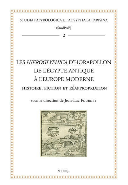 A écouter ou réécouter : Les Hieroglyphica d'Horapollon | - Lettre d'information Orient & Méditerranée - | Scoop.it