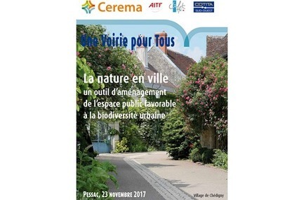 Journée "Nature en ville : un outil pour aménager l’espace public favorable à la biodiversité urbaine" - 21 novembre à Pessac - Portail du Cerema | ESPACES VEGETALISES URBAINS | Scoop.it
