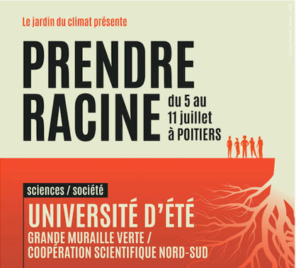 Université d’été dédiée à la Grande Muraille Verte – Prendre racine | Espace Mendès France : culture & médiation scientifiques | Espace Mendes France | Scoop.it