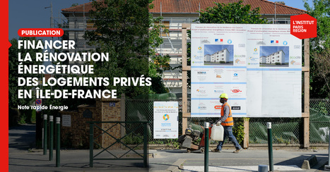 Financer la r&eacute;novation &eacute;nerg&eacute;tique des logements priv&eacute;s en &Icirc;le-de-France  - Institut Paris R&eacute;gion | Urbanisme - Am&eacute;nagement | Scoop.it