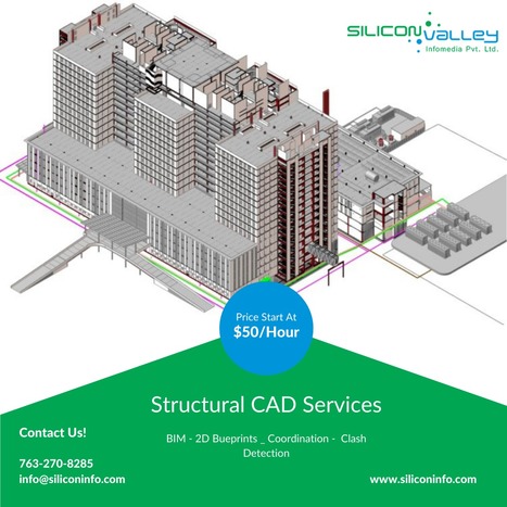 2D And 3D Structural CAD Services – United States | CAD Services - Silicon Valley Infomedia Pvt Ltd. | Scoop.it