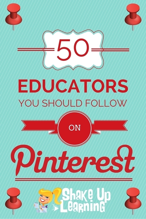 50 Educators You Should Follow on Pinterest via @ShakeUpLearning | iGeneration - 21st Century Education (Pedagogy & Digital Innovation) | Scoop.it