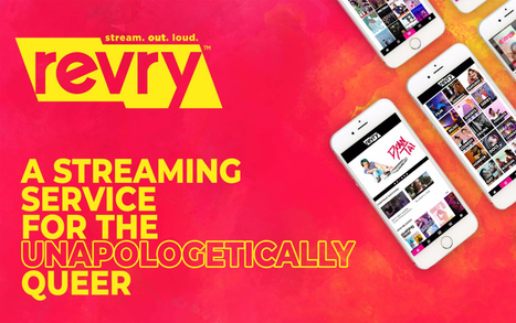 Revry.TV – They Hit 80% of Their Goal! Invest Today & Help Them Get to 100%! | LGBTQ+ Online Media, Marketing and Advertising | Scoop.it