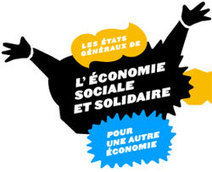 De l'économie sociale à l'économie sociale et solidaire | Economie Responsable et Consommation Collaborative | Scoop.it