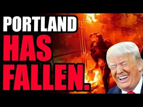 Portland HAS FALLEN! The Leftist City Is So DESPERATE, They Are Now Begging For People To Come lol | anonymous activist | Scoop.it