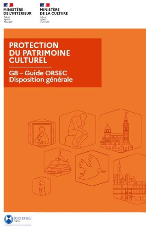 Protection du patrimoine culturel - Guide ORSEC / Disposition g&eacute;n&eacute;rale | Veille juridique du CDG13 | Scoop.it