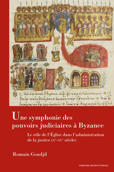 Une symphonie des pouvoirs judiciaires à Byzance | - Lettre d'information Orient & Méditerranée - | Scoop.it