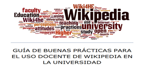 Guía de buenas prácticas para el uso docente de wikipedia en la universidad - PDF | Educación, TIC y ecología | Scoop.it
