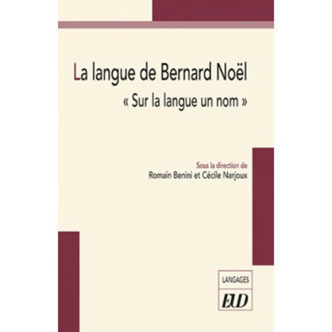 La langue de Bernard Noël | Poezibao | Scoop.it