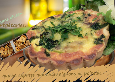 Recette de quiche minute aux champignons et poireau [sans gluten] | Tout pour la maison, cuisine, décoration, bricolage, loisirs | Scoop.it