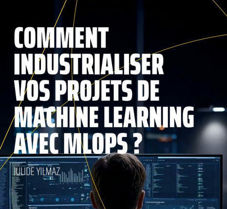 Comment industrialiser vos projets de Machine learning avec MLOps ? | Data | Scoop.it