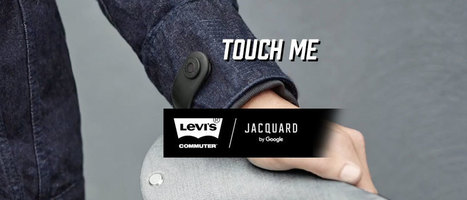 Google & Levi’s team up to Develop Smart Wearabletech | Future  Technology | Scoop.it