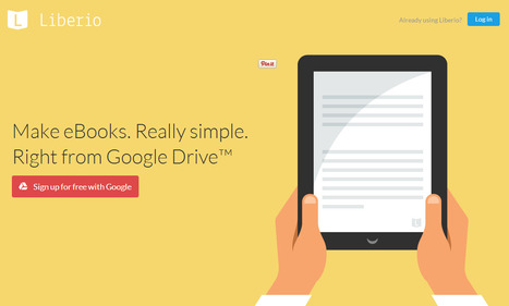 Liberio, une plateforme pour créer des ebooks gratuitement avec Google Drive | Time to Learn | Scoop.it