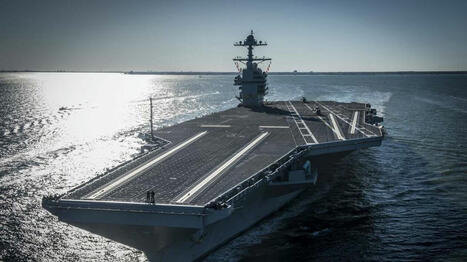 Les États-Unis envoient un troisième porte-avions, l’USS « Gerald Ford », près du Moyen-Orient | DEFENSE NEWS | Scoop.it