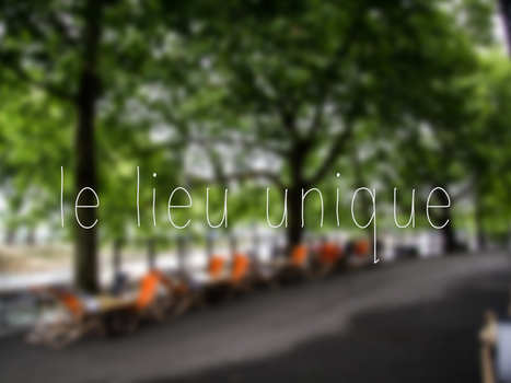 the unique place | Nantes, Take the journey ! | Scoop.it