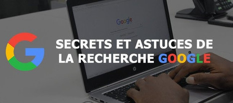 Secrets et astuces de la recherche Google - tuto gratuit | Ressources d'apprentissage gratuites | Scoop.it