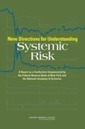 New Directions for Understanding Systemic Risk: A Report on a Conference Cosponsored by the Federal Reserve Bank of New York and the National Academy of Sciences | Complex Insight  - Understanding our world | Scoop.it