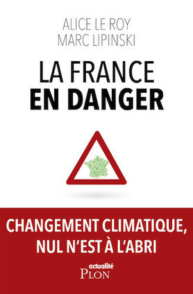 [Livre] En France aussi, le changement climatique nous menace | Toxique, soyons vigilant ! | Scoop.it