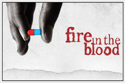 Fire in the blood, le film qui s’attaque aux brevets de l’industrie pharmaceutique | Disease mongering | Scoop.it