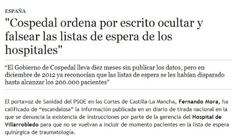 "Cospedal ordena por escrito ocultar y falsear las listas de espera de los hospitales" | LO + VISTO en la WEB | Scoop.it