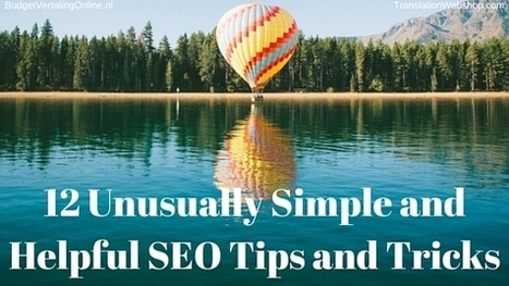 12 Unusually Simple and Helpful SEO Tips and Tricks | digital marketing strategy | Scoop.it