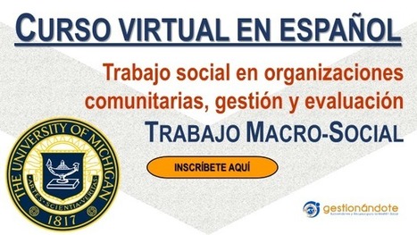 Curso de la U de Michigan sobre cómo realizar trabajo macro-social de alto impacto | Evaluación de Políticas Públicas - Actualidad y noticias | Scoop.it