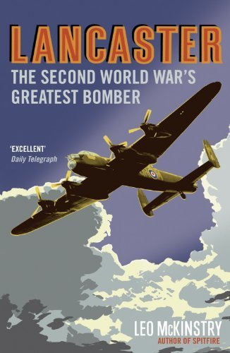 Lancaster: The Second World War's Greatest Bomber - History - Kindle eBooks | 460 Squadron - Bomber Command: 1942-45 | Scoop.it