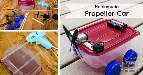 Homemade Propeller Car | #Maker #MakerED #MakerSpaces #PracTICE #LEARNingByDoing  | 21st Century Learning and Teaching | Scoop.it