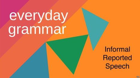 Reported Speech and the 'Historic Present' Tense | Linguistics & Language Neurology | Scoop.it