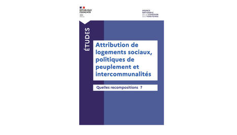 Attribution de logements sociaux, politiques de peuplement et intercommunalités : quelles recompositions ? | Egalité de traitement et logement | Scoop.it