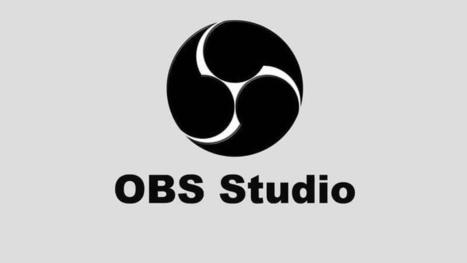 OBS Studio  | TIC & Educación | Scoop.it