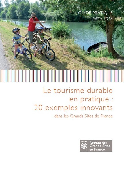 Le tourisme durable en pratique : 20 exemples innovants dans les Grands Sites de France | Biodiversité | Scoop.it