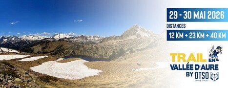 Trail en Vall&eacute;e d'Aure les 29 et 30 mai | Vall&eacute;es d'Aure & Louron - Pyr&eacute;n&eacute;es | Scoop.it