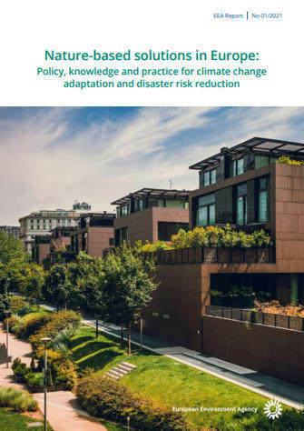 Nature-Based Solutions in Europe: Policy, Knowledge and Practice for Climate Change Adaptation and Disaster Risk Reduction | Energy Transition in Europe | www.energy-cities.eu | Scoop.it