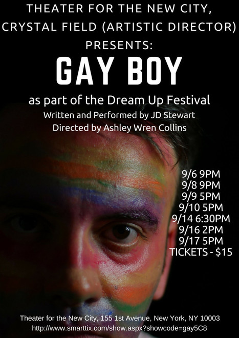 GAY BOY to Make World Premiere at Theater for the New City's 2017 Dream Up Festival | LGBTQ+ Movies, Theatre, FIlm & Music | Scoop.it