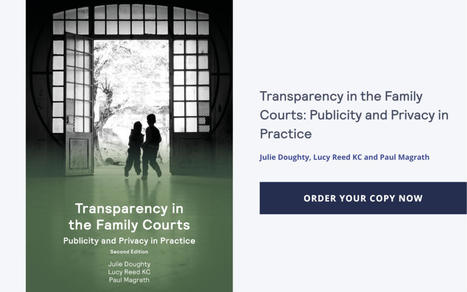 It’s out! New edition of Transparency in the Family Courts | The Transparency Project | Children In Law | Scoop.it