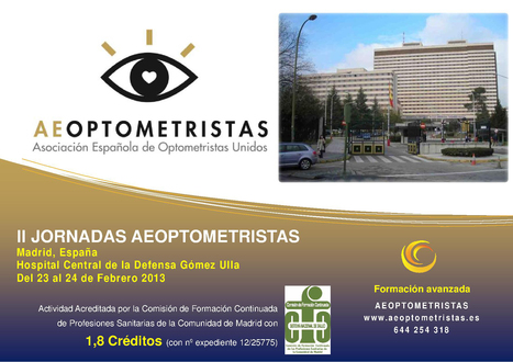 Concedida la acreditaci&oacute;n a las II Jornadas AEOPTOMETRISTAS celebradas el pasado febrero 2013 | Salud Visual 2.0 | Scoop.it