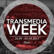 La première Transmedia Week à Paris du 26/09 au 5/10/2013 | Education & Numérique | Scoop.it