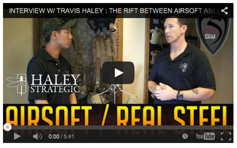 THE Interview you MUST SEE RIGHT NOW! -  TRAVIS HALEY : THE RIFT BETWEEN AIRSOFT AND REAL STEEL - Spartan117GW on YouTube | Thumpy's 3D House of Airsoft™ @ Scoop.it | Scoop.it