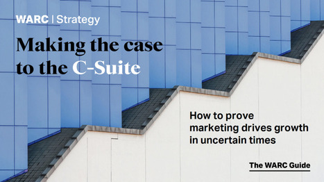 Five ways CMOs can win over the C-Suite in uncertain times | WARC | The Feed | Brands going dark : Advertising in time of crisis | Scoop.it