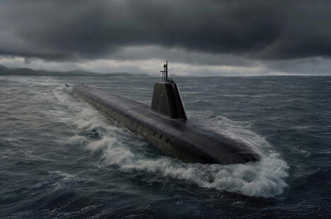 Britain commits $11.3B to its next generation of submarines | DEFENSE NEWS | Scoop.it
