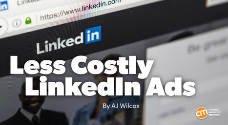 The Advanced LinkedIn Ads Guide | OnMarketing: Marketing Tips for Growth | Scoop.it