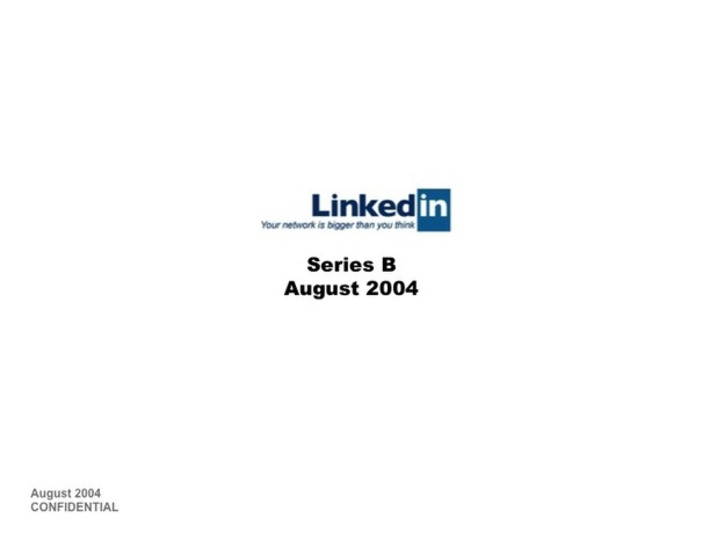 LinkedIn's series B pitch deck made public together with awesome advice by Reid Hoffman | Ideas for entrepreneurs | Scoop.it