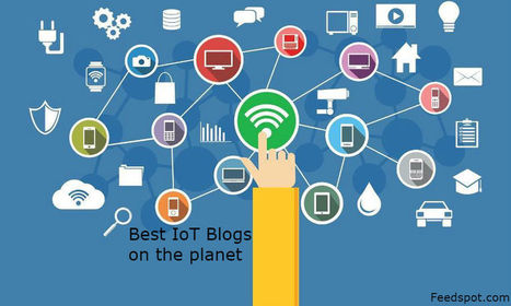 Top 100 Internet of Things Blogs and Websites on the Web | IoT Blog | Smart Cities & The Internet of Things (IoT) | Scoop.it