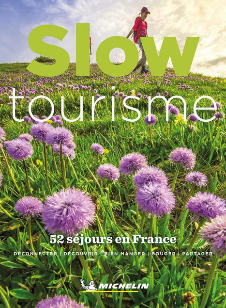 Nouveauté : le guide Slow Tourisme en France dans la boutique ! | Le tourisme pour les pros | Scoop.it