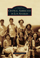 Central Americans in Los Angeles - Historical Photos & Images | Autores de Centroam&eacute;rica | Magac&iacute;n | Scoop.it