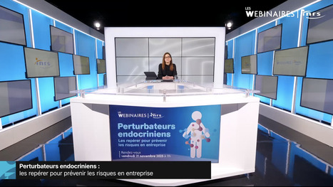 Perturbateurs endocriniens : les repérer pour prévenir les risques en entreprise | Vidéo INRS | Prévention du risque chimique | Scoop.it
